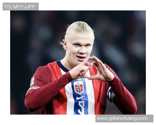挪威足球明星的崛起与影响力探讨：从哈兰德到历史传奇的全景回顾